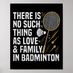 Badminton Game Such Thing Shuttle Badminton Player Poster