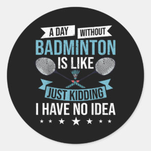 Badminton Games Funny Sports Training Competition  Classic Round Sticker