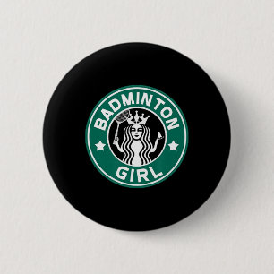 Badminton Girl For Teens On School Team Funny 6 Cm Round Badge