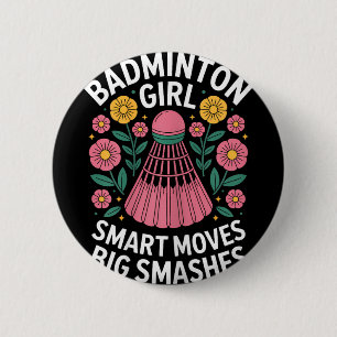 Badminton Girl Shuttle Funny Badminton  6 Cm Round Badge