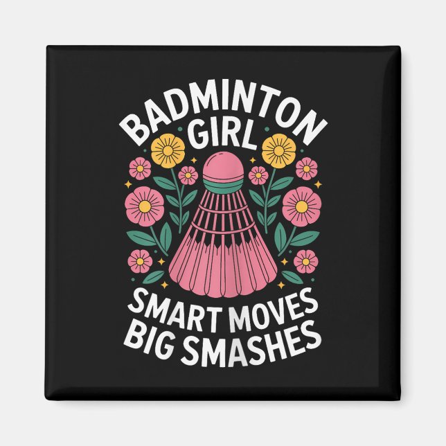 Badminton Girl Shuttle Funny Badminton  Magnet (Front)