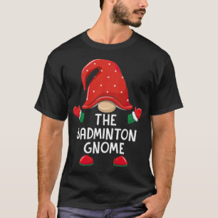 Badminton Gnome s Set Christmas Matching T aerodyn T-Shirt