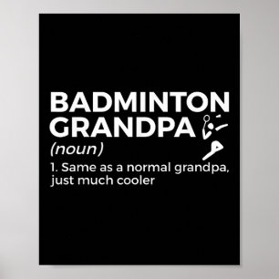 Badminton Grandpa Definition Funny Badminton Playe Poster