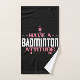 Badminton - Have a Badminton Attitude Hand Towel