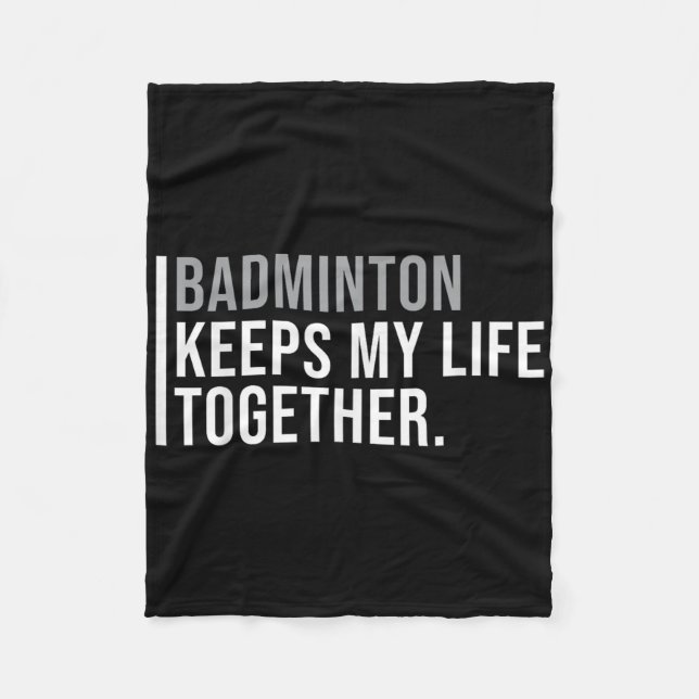 Badminton Hobby Badminton Player Quote  Fleece Blanket (Front)
