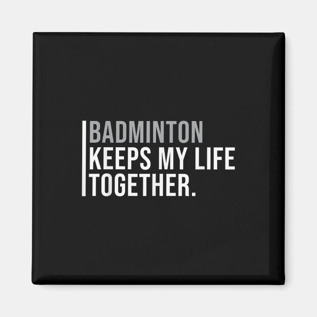 Badminton Hobby Badminton Player Quote  Magnet (Front)