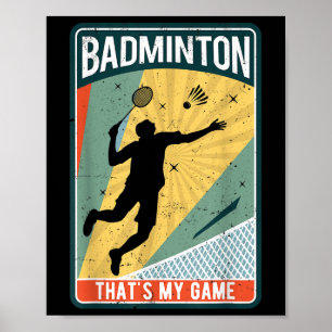Badminton How I Roll Vintage Thats My Game Poster