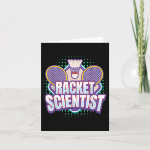 Badminton I Racket Scientist I Badminton Racket Sh Card