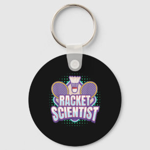 Badminton I Racket Scientist I Badminton Racket Sh Key Ring