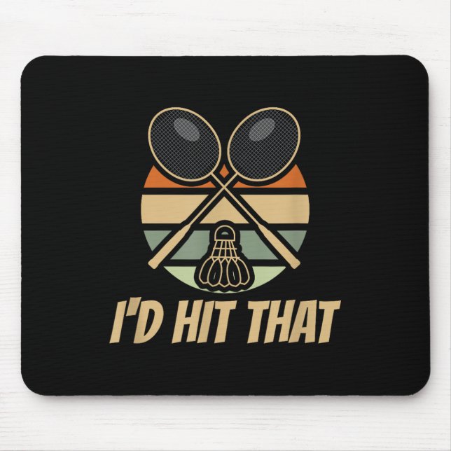 Badminton Id Hit That Retro  Mouse Pad (Front)