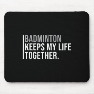 Badminton Is Calling Decline Accept Fun Saying Mouse Pad