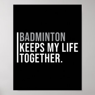 Badminton Is Calling Decline Accept Fun Saying  Poster