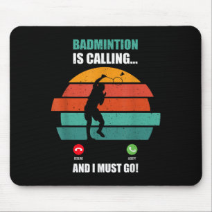 Badminton Is Calling Phone Case For Active Sports Mouse Pad