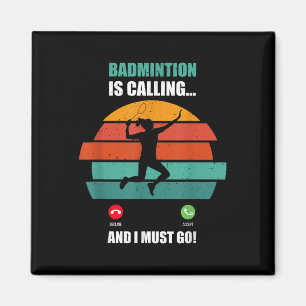 Badminton Is Calling, Time To Play And Score Big  Magnet