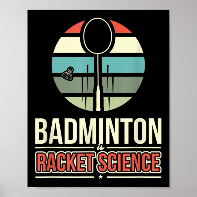 Badminton Is Racket Science  Poster (Front)