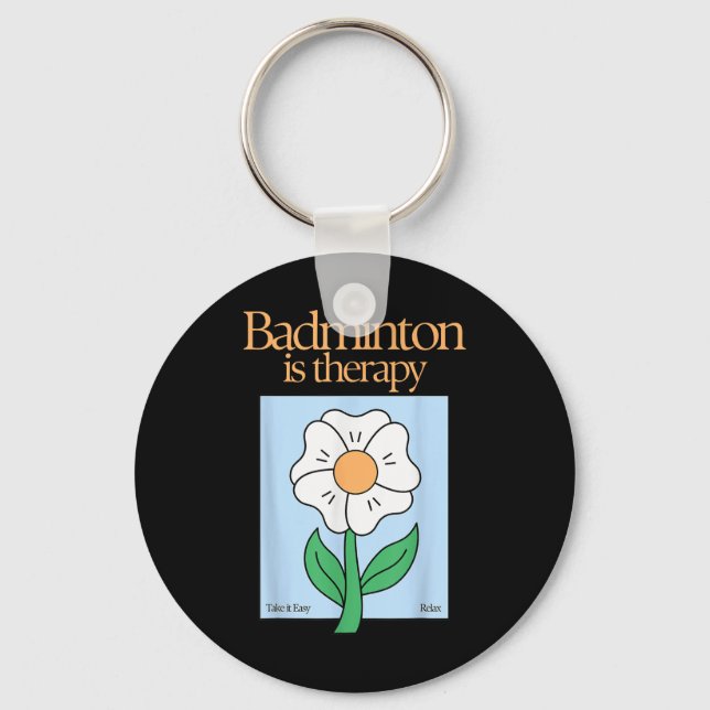 Badminton Is Therapy Racket Sport Stress Relief Mi Key Ring (Front)