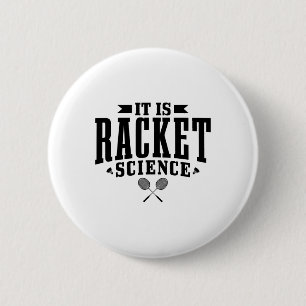 Badminton It Is Racket Science Men Women Funny  6 Cm Round Badge