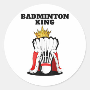 Badminton King _ Mens Badminton Player Shirt Boys Classic Round Sticker