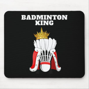 Badminton King _ Mens Badminton Player Shirt Boys Mouse Pad