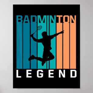 Badminton Legend Badminton Player Shuttle Sports S Poster