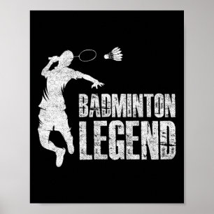 Badminton Legend Racket Shuttle Badminton Player  Poster