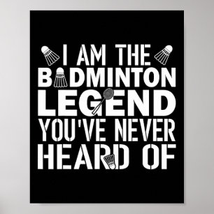 Badminton Legend Youve Never Heard Of Coach Outfit Poster