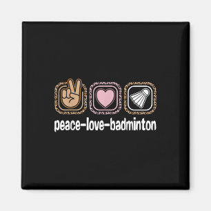 Badminton Leopard Print Women Girls Kid Peace Love Magnet