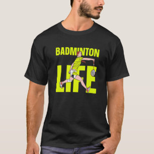 Badminton Life Mum Girl Match Player Team Mother T-Shirt