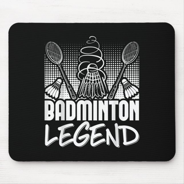 Badminton Living Legend Player Sport Shuttle  Mouse Pad (Front)