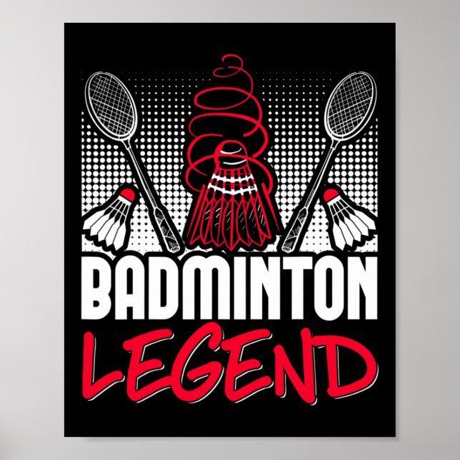 Badminton Living Legend Player Sport Shuttle  Poster (Front)