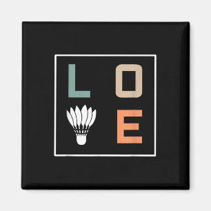 Badminton Love Team Player Coach Magnet