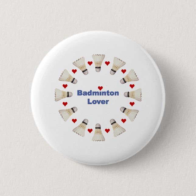 Badminton Lover 6 Cm Round Badge (Front)