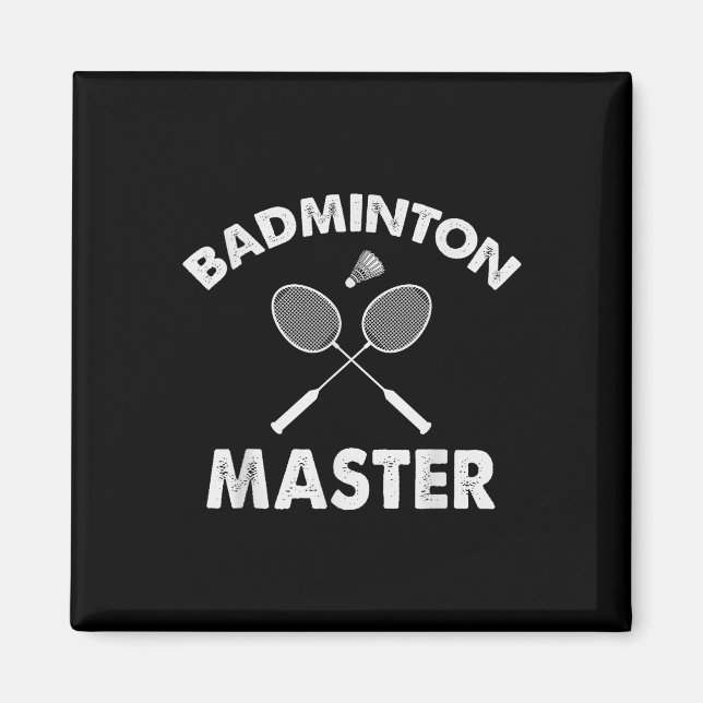 Badminton Master Funny Badminton Player Shuttle Ra Magnet (Front)