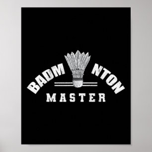 Badminton Master Shuttle Birdie Badminton Poster