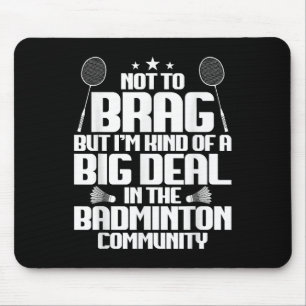 Badminton Match Shuttle Big Deal Badminton Player Mouse Pad
