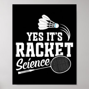 Badminton Match Shuttle Yes Its Badminton Player  Poster
