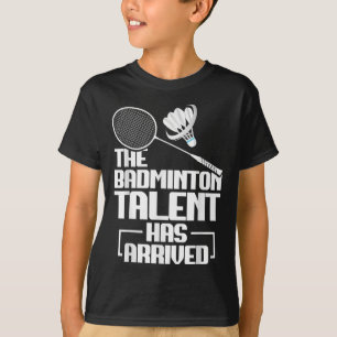 Badminton Match Talent Shuttle Player Badminton  T-Shirt
