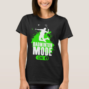 Badminton Mode On Mens Boys Youth Player Graphic T-Shirt