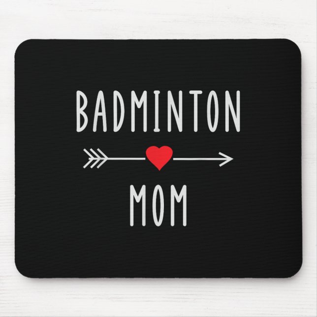 Badminton Mum Badminton Player Mum Gift Funny Badm Mouse Pad (Front)