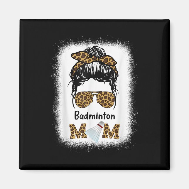 Badminton Mum Bleached Leopard Print Women Shuttle Magnet (Front)