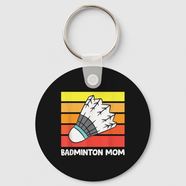 Badminton Mum Funny Badminton Mother  Key Ring (Front)