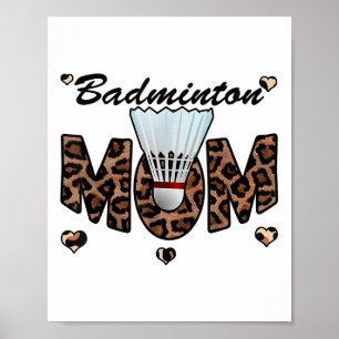 Badminton Mum Leopard Funny Badminton Mum Mothers Poster