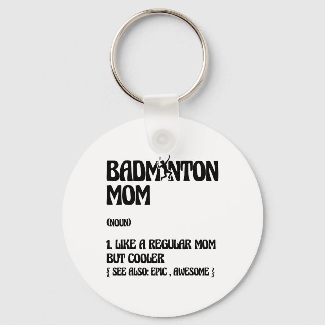 Badminton Mum Player Shuttle  Key Ring (Front)