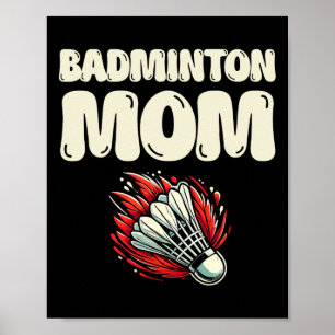 Badminton Mum Player Shuttle Poster