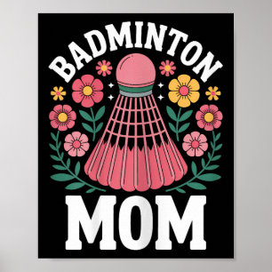 Badminton Mum Shuttle Funny Badminton Poster