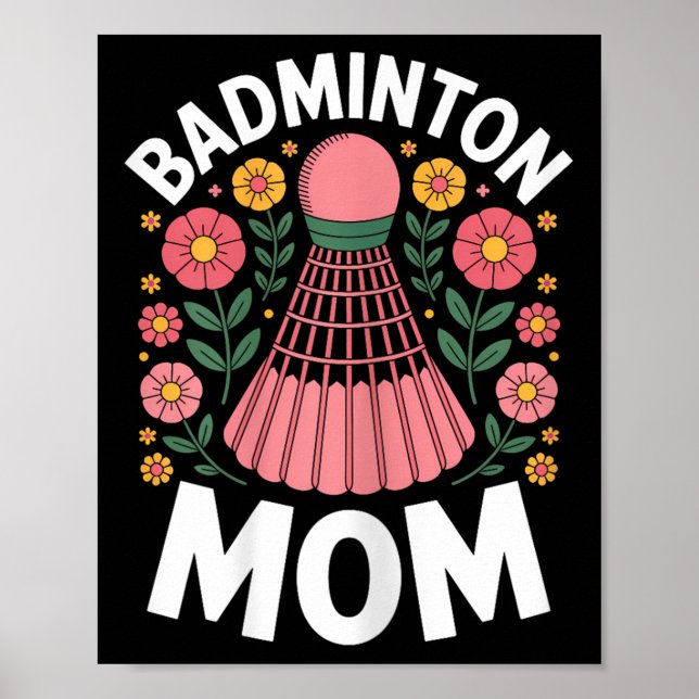 Badminton Mum Shuttle Funny Badminton  Poster (Front)