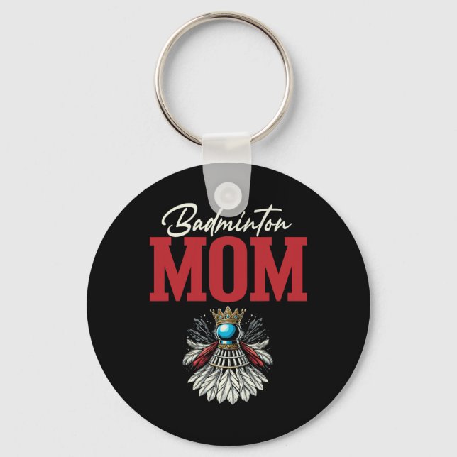Badminton Mum Shuttle Racket  Key Ring (Front)