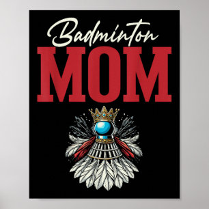 Badminton Mum Shuttle Racket  Poster