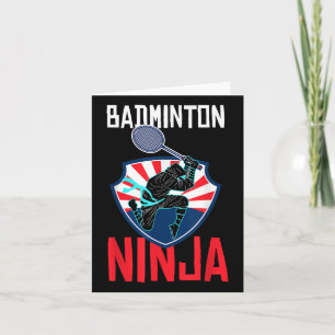 Badminton Ninja Shirt Funny Badminton Player Badmi Card