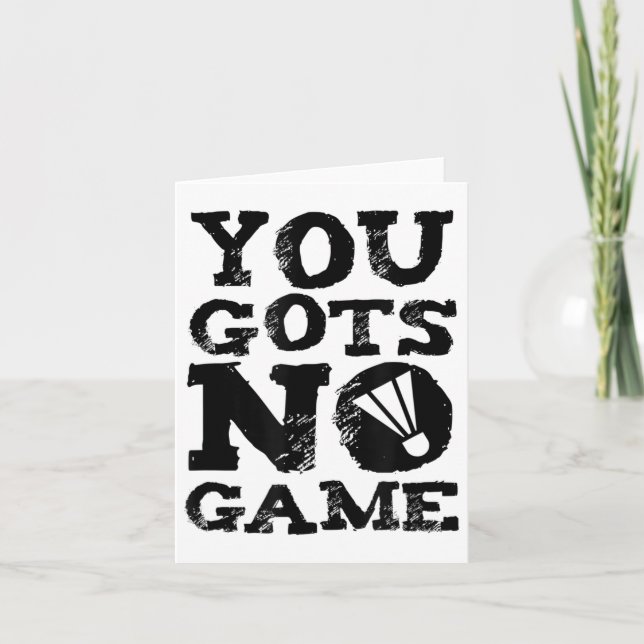 Badminton Player Attitude Gift Graphic  Card (Front)